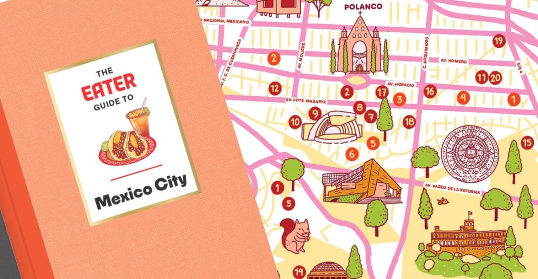 preorder-the-eater-guide-to-mexico-city,-our-newest-travel-guide